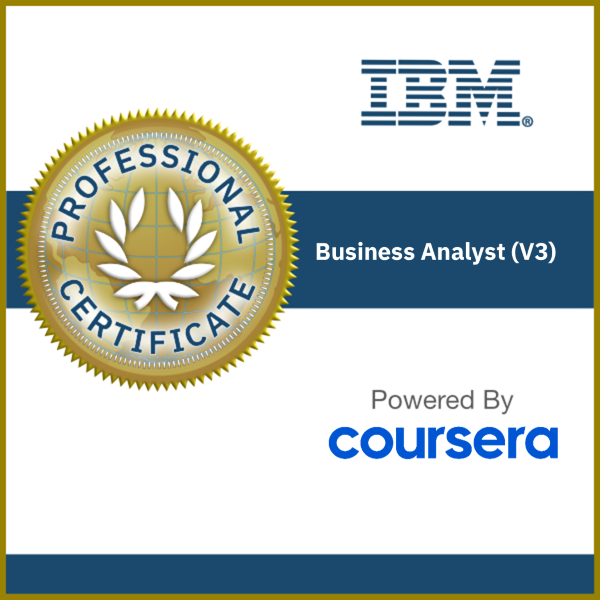IBM Business Analyst Professional Certificate V3 — 8 Course Pro Cert with Generative AI for BA